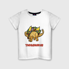 Детская футболка хлопок с принтом Такозавр в Курске, 100% хлопок | круглый вырез горловины, полуприлегающий силуэт, длина до линии бедер | динозавр | еда | тако | фастфуд | хипстер
