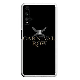 Чехол для Honor 20 с принтом Карнивал Роу - Carnival Row в Курске, Силикон | Область печати: задняя сторона чехла, без боковых панелей | Тематика изображения на принте: carnival row | волшебный | исторический | карнивал роу | крылья | лого | логотип | подарок | сериал | сказка | фея | черный | шляпа