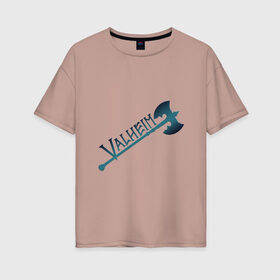 Женская футболка хлопок Oversize с принтом Valheim тёмное лого с секирой в Курске, 100% хлопок | свободный крой, круглый ворот, спущенный рукав, длина до линии бедер
 | p2p | pvp | valheim | валхейм | викинг | викинги | выживание | градиент | лого | песочница | сага | секира | скандинавы | сурвайвал | тёмный