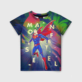 Детская футболка 3D с принтом Man Of Steel в Курске, 100% гипоаллергенный полиэфир | прямой крой, круглый вырез горловины, длина до линии бедер, чуть спущенное плечо, ткань немного тянется | superman | vdzabma | супермен