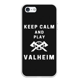 Чехол для iPhone 5/5S матовый с принтом Keep calm and play Valheim в Курске, Силикон | Область печати: задняя сторона чехла, без боковых панелей | elder | loki | odin | the | thor | valheim | биврёст | валхейм | вальхейм | викинги | всеотец | дракар | древний | древо | ётун | йотун | локи | мира | один | тор | фенир | хель | черный лес | эйктюр