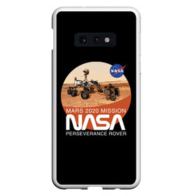 Чехол для Samsung S10E с принтом NASA - Perseverance в Курске, Силикон | Область печати: задняя сторона чехла, без боковых панелей | Тематика изображения на принте: 2020 | 2021 | 21б | elon | mars | musk | nasa | perseverance | space | spacex | илон | космос | марс | марсоход | маск | наса | настойчивый