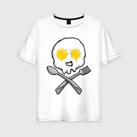 Женская футболка хлопок Oversize с принтом Череп яичница в Курске, 100% хлопок | свободный крой, круглый ворот, спущенный рукав, длина до линии бедер
 | Тематика изображения на принте: вилка | еда | завтрак | ложка | пиратский | флаг | череп | яичница | яйца
