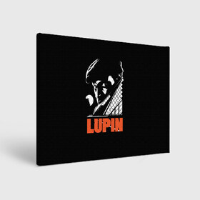 Холст прямоугольный с принтом Lupin - Сериал Люпен в Курске, 100% ПВХ |  | lupin | netflix | детектив | логотип | люпен | люпин | люпэн | мужской | нетфликс | омар си | подарок | портрет | сериал | черный