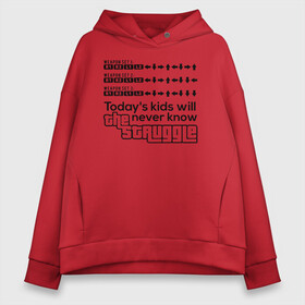 Женское худи Oversize хлопок с принтом Todays kids will never know в Курске, френч-терри — 70% хлопок, 30% полиэстер. Мягкий теплый начес внутри —100% хлопок | боковые карманы, эластичные манжеты и нижняя кромка, капюшон на магнитной кнопке | 4 | 5 | five | games | grand theft auto | gta | gta v | los santos | online | rockstar | san andreas | великое авто воровство | гта | гташка | игры | логотип | лос сантос | майкл | мафия | ограбление | онлайн | пеф | рокстар | самп | сан андреас 