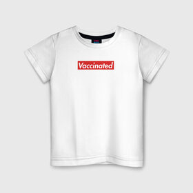 Детская футболка хлопок с принтом Vaccinated в Курске, 100% хлопок | круглый вырез горловины, полуприлегающий силуэт, длина до линии бедер | covid 19 | вакцина | вакцинация | ковид 19 | коронавирус | спасибо науке