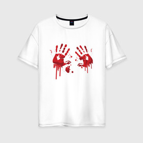 Женская футболка хлопок Oversize с принтом Кровавые отпечатки рук в Курске, 100% хлопок | свободный крой, круглый ворот, спущенный рукав, длина до линии бедер
 | blood | bloody | creep | creepy | death | halloween | hand | hands | horror | kill | merch | murded | spooky | victim | жертва | капли | кровь | мерч | пятна | пятно | руки | след | следы | ужас | ужасы | ужасы мерч | хорро