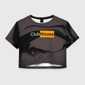 Женская футболка Crop-top 3D с принтом Clubhouse Pornhub | Клабхаус  в Курске, 100% полиэстер | круглая горловина, длина футболки до линии талии, рукава с отворотами | club | clubhouse | house | invite | инвайт | клабхаус | разводы | сеть | социальная