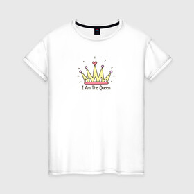 Женская футболка хлопок с принтом Я Королева в Курске, 100% хлопок | прямой крой, круглый вырез горловины, длина до линии бедер, слегка спущенное плечо | i am the queen | корона | я королева