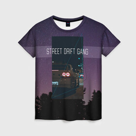 Женская футболка 3D с принтом Street Drift Gang | Дрифт в Курске, 100% полиэфир ( синтетическое хлопкоподобное полотно) | прямой крой, круглый вырез горловины, длина до линии бедер | drift | gang | gtr | jdm | king | nissan | skyline | street | геометрия | годзилла | город | дрифт | дрифта | звездное | звезды | король | космос | небо | ниссан | ночной | скай | скайлайн | улица | уличного | фонк
