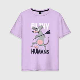 Женская футболка хлопок Oversize с принтом Мерзкие людишки Крыса в Курске, 100% хлопок | свободный крой, круглый ворот, спущенный рукав, длина до линии бедер
 | Тематика изображения на принте: animal | animals | english | filthy | human | humans | rat | английская | английский язык | буквы | грязные людишки | крыса гоняет человека | крысы | мелоч | мелочь | мизантроп | прикол | слова | фраза | цитата | человек