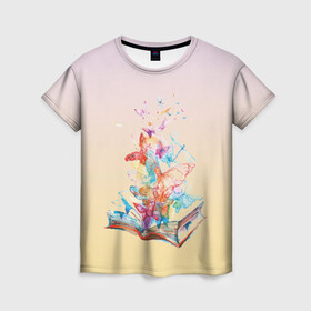 Женская футболка 3D с принтом бабочки из книги в Курске, 100% полиэфир ( синтетическое хлопкоподобное полотно) | прямой крой, круглый вырез горловины, длина до линии бедер | бабочки | волшебство | воображение | градиент | книга | рисунок | учение | фантастика | фэнтези