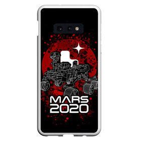 Чехол для Samsung S10E с принтом МАРС 2020, Perseverance в Курске, Силикон | Область печати: задняя сторона чехла, без боковых панелей | mars 2020 | nasa | perseverance | космос | марс | марс 2020 | марсоход | персеверенс
