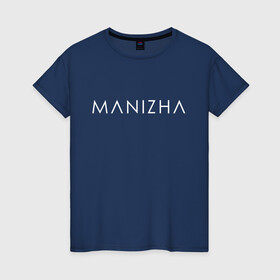 Женская футболка хлопок с принтом Manizha  в Курске, 100% хлопок | прямой крой, круглый вырез горловины, длина до линии бедер, слегка спущенное плечо | manizha | russian woman | евровидение | евровидение 2021 | манижа | певица | певица манижа