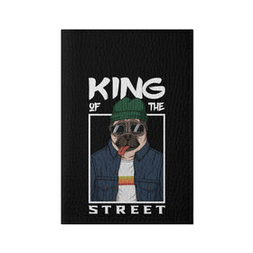 Обложка для паспорта матовая кожа с принтом King Street в Курске, натуральная матовая кожа | размер 19,3 х 13,7 см; прозрачные пластиковые крепления | animal | art | brutal | dog | illustration | king | of | pug | street | the | арт | брутальный | бульдог | в | животное | зверь | король | надпись | одежде | очках | пёс | рамка | собака | текст | улиц | улицы | уличный | шапке