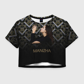 Женская футболка Crop-top 3D с принтом Манижа  Manizha в Курске, 100% полиэстер | круглая горловина, длина футболки до линии талии, рукава с отворотами | manizha | далеровна | душанбе | евровидение | евровидение 2021 | манижа | певица | таджикистан | хамраева