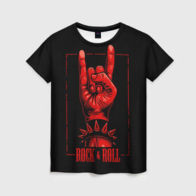 Женская футболка 3D с принтом Rock & Roll в Курске, 100% полиэфир ( синтетическое хлопкоподобное полотно) | прямой крой, круглый вырез горловины, длина до линии бедер | rock  roll | знак рок | рок | рок н ролл | рука