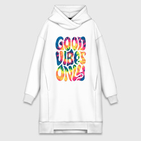 Платье-худи хлопок с принтом Good vibes only в Курске,  |  | gradient | pattern | tie dye | градиент | паттерн | тай дай | тие дие | узор | узоры