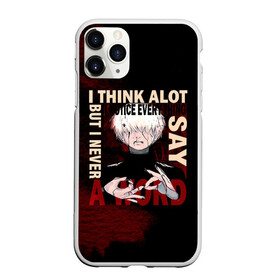 Чехол для iPhone 11 Pro Max матовый с принтом I Think A Lot I Notice Everything But I Never Say A Word в Курске, Силикон |  | anime | kaneki ken | tokyo ghoul | tokyo ghoul: re | аниме | анимэ | гули | джузо сузуя | канеки кен | кузен йошимура | наки | нишики нишио | ре | ренджи йомо | ризе камиширо | токийский гуль | тоука киришима | ута