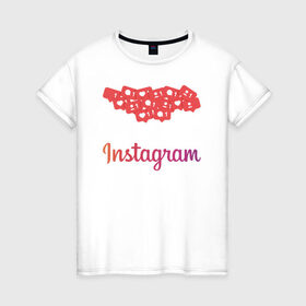 Женская футболка хлопок с принтом Instagram в Курске, 100% хлопок | прямой крой, круглый вырез горловины, длина до линии бедер, слегка спущенное плечо | facebook | instagram | инста | инстаграм | платформа | приложение | редактор фотографий | социальная сеть | соцсеть