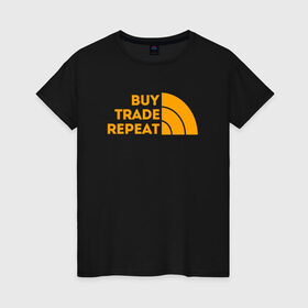 Женская футболка хлопок с принтом BUY TRADE REPEAT | ТРЕЙДИНГ в Курске, 100% хлопок | прямой крой, круглый вырез горловины, длина до линии бедер, слегка спущенное плечо | Тематика изображения на принте: bitcoin | blockchain | btc | cardano | crypto | ethereum | polkadot | tether | xrp | бинанс | биткоин | блокчейн | валюта | деньги | криптовалюта | майнер | майнинг | цифровая валюта | цифровое золото | эфир