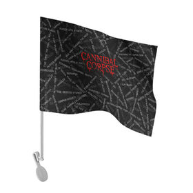Флаг для автомобиля с принтом Cannibal Corpse | Songs (Z) в Курске, 100% полиэстер | Размер: 30*21 см | cannibal | cannibal corpse | corpse | death metal | deathgrind | алекс уэбстер | брутальный дэт метал | дэт метал | дэтграйнд | пол мазуркевич | роб барретт | труп каннибала