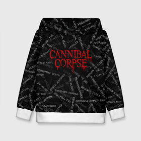 Детская толстовка 3D с принтом Cannibal Corpse | Songs (Z) в Курске, 100% полиэстер | двухслойный капюшон со шнурком для регулировки, мягкие манжеты на рукавах и по низу толстовки, спереди карман-кенгуру с мягким внутренним слоем | Тематика изображения на принте: cannibal | cannibal corpse | corpse | death metal | deathgrind | алекс уэбстер | брутальный дэт метал | дэт метал | дэтграйнд | пол мазуркевич | роб барретт | труп каннибала