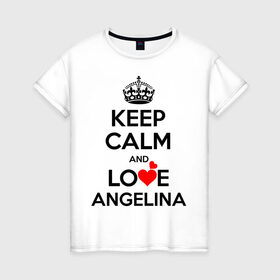 Женская футболка хлопок с принтом Будь спок и люби Ангелину в Курске, 100% хлопок | прямой крой, круглый вырез горловины, длина до линии бедер, слегка спущенное плечо | Тематика изображения на принте: angelina | hearts | keep calm and | love | ангелина | любите | любовь | сердца | сохраняйте | спокойствие