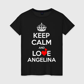 Женская футболка хлопок с принтом Будь спок и люби Ангелину в Курске, 100% хлопок | прямой крой, круглый вырез горловины, длина до линии бедер, слегка спущенное плечо | Тематика изображения на принте: angelina | hearts | keep calm and | love | ангелина | любите | любовь | сердца | сохраняйте | спокойствие