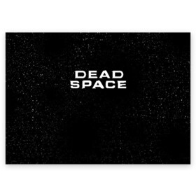 Поздравительная открытка с принтом DEAD SPACE | МЁРТВЫЙ КОСМОС в Курске, 100% бумага | плотность бумаги 280 г/м2, матовая, на обратной стороне линовка и место для марки
 | dead | ishimura | obelisk | space | virus | айзек | вирус | зомби | игра | ишимура | кларк | космос | костюм | мёртвый | мёртвый космос | монстр | обелиск