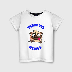 Детская футболка хлопок с принтом Time to chill | Время чилить в Курске, 100% хлопок | круглый вырез горловины, полуприлегающий силуэт, длина до линии бедер | chill | relax | time | время | мопс | отдыхать | пес | собака | чилить | чилл