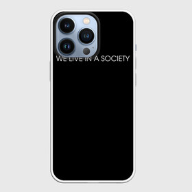 Чехол для iPhone 13 Pro с принтом WE LIVE IN A SOCIETY в Курске,  |  | jared leto | meme | social club | we live in a society | джаред лето | мем | мы живем в обществе | надпись | смешно | социальный клуб