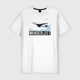 Мужская футболка хлопок Slim с принтом Wanderlust в Курске, 92% хлопок, 8% лайкра | приталенный силуэт, круглый вырез ворота, длина до линии бедра, короткий рукав | plane | travelholic | travellife | travelling | travelmore | wanderlust