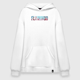 Худи SuperOversize хлопок с принтом FLAMINGO в Курске, 70% хлопок, 30% полиэстер, мягкий начес внутри | карман-кенгуру, эластичная резинка на манжетах и по нижней кромке, двухслойный капюшон
 | flamingo | птицы | розовый | фламинго