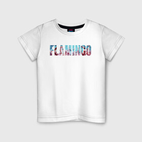 Детская футболка хлопок с принтом FLAMINGO в Курске, 100% хлопок | круглый вырез горловины, полуприлегающий силуэт, длина до линии бедер | flamingo | птицы | розовый | фламинго