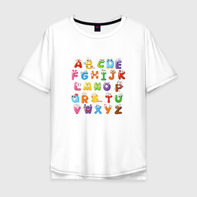 Мужская футболка хлопок Oversize с принтом Английский Алфавит в Курске, 100% хлопок | свободный крой, круглый ворот, “спинка” длиннее передней части | алфавит | английский алфавит | буквы | буквы с глазами | красочные буквы | персонажи