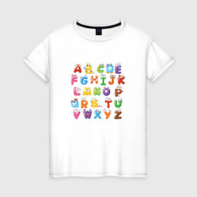 Женская футболка хлопок с принтом Английский Алфавит в Курске, 100% хлопок | прямой крой, круглый вырез горловины, длина до линии бедер, слегка спущенное плечо | алфавит | английский алфавит | буквы | буквы с глазами | красочные буквы | персонажи