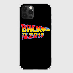 Чехол для iPhone 12 Pro Max с принтом BACK TO THE 2019 в Курске, Силикон |  | 19 | 2019 | back | covid | delorean | future | marty | mcfly | ncov | the | time | to | virus | браун | будущее | в | вирус | время | делориан | док | доктор | ковид | корона | коронавирус | макфлай | марти | прошлое | эмметт