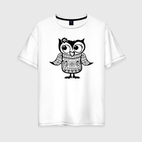 Женская футболка хлопок Oversize с принтом Сова в свитере в Курске, 100% хлопок | свободный крой, круглый ворот, спущенный рукав, длина до линии бедер
 | owl | owls | сова | совушка | совы | филин | фраза | юмор