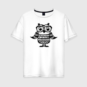 Женская футболка хлопок Oversize с принтом Сова в очках в Курске, 100% хлопок | свободный крой, круглый ворот, спущенный рукав, длина до линии бедер
 | owl | owls | сова | совушка | совы | филин | фраза | юмор