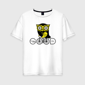 Женская футболка хлопок Oversize с принтом Сова на велосипеде в Курске, 100% хлопок | свободный крой, круглый ворот, спущенный рукав, длина до линии бедер
 | owl | owls | сова | совушка | совы | филин | фраза | юмор