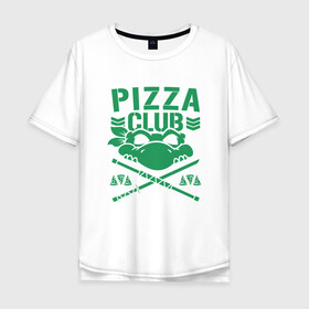 Мужская футболка хлопок Oversize с принтом Pizza Club в Курске, 100% хлопок | свободный крой, круглый ворот, “спинка” длиннее передней части | donatello | leonardo | michelangelo | ninja | pizza | raphael | turtles | донателло | животные | карате | комикс | комиксы | леонардо | микеланджело | мультфильм | мутант | мутанты | ниндзя | пицца | рафаэль | сплинтер | супергерой