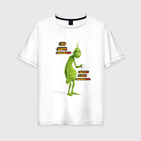 Женская футболка хлопок Oversize с принтом Гринч в Курске, 100% хлопок | свободный крой, круглый ворот, спущенный рукав, длина до линии бедер
 | гринч | грустный | зеленый | кофе | кружка | мультфильм | утро