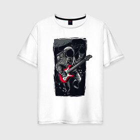 Женская футболка хлопок Oversize с принтом Астронавт музыкант в Курске, 100% хлопок | свободный крой, круглый ворот, спущенный рукав, длина до линии бедер
 | Тематика изображения на принте: астронавт | астронавт музыкант | космонавт | космос