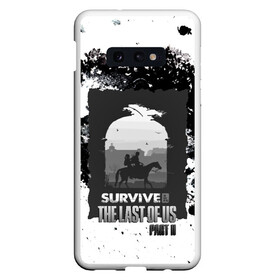 Чехол для Samsung S10E с принтом The Last of US SURVIVE в Курске, Силикон | Область печати: задняя сторона чехла, без боковых панелей | ellie | game | joel | naughty dog | part 2 | the last of us | zombie | джоэл | зомби | одни из нас | элли