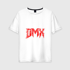 Женская футболка хлопок Oversize с принтом Рэпер DMX | логотип logo в Курске, 100% хлопок | свободный крой, круглый ворот, спущенный рукав, длина до линии бедер
 | dmx | hip | hip hop | hop | music | rap | бультерьер | бурбуль | дмикс | дог | питбули | питбуль | реп | ротвейлер | рэп | собаки | хип хоп | черно белая фотография