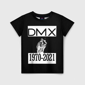 Детская футболка 3D с принтом DMX 1970-2021 в Курске, 100% гипоаллергенный полиэфир | прямой крой, круглый вырез горловины, длина до линии бедер, чуть спущенное плечо, ткань немного тянется | Тематика изображения на принте: 1970 | 2021 | 50 | cent | coast | cube | dmx | earl | east | gangsta | hardcore | hip | hop | ice | in | legend | music | pace | rap | requiescat | rip | simmons | гангстер | легенда | музыка | рип | рэп | рэпер | симмонс | хип | хоп | эрл