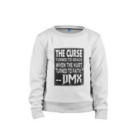 Детский свитшот хлопок с принтом DMX - The Curse в Курске, 100% хлопок | круглый вырез горловины, эластичные манжеты, пояс и воротник | dmx | dog | earl simmons | hip hop | music | new york | rap | rapper | rip | ruff ryders | диэмикс | музыка | нью йорк | пёс | рэп | рэпер | хипхоп | эрл симмонс