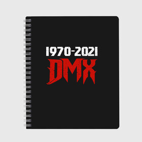 Тетрадь с принтом DMX 1970-2021 в Курске, 100% бумага | 48 листов, плотность листов — 60 г/м2, плотность картонной обложки — 250 г/м2. Листы скреплены сбоку удобной пружинной спиралью. Уголки страниц и обложки скругленные. Цвет линий — светло-серый
 | again | and | at | blood | born | champ | clue | d | dark | dj | dmx | dog | earl | flesh | get | grand | hell | hot | is | its | legend | loser | lox | m | man | me | my | now | of | simmons | the | then | there | walk | was | with | x | year | 