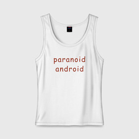 Женская майка хлопок с принтом Paranoid Android Radiohead  в Курске, 95% хлопок, 5% эластан |  | paranoid android | paranoid android radiohead | radiohead | radiohead logo | radiohead арт | radiohead надпись | thom yorke | радиохеад | радиохед | радиохэад | радиохэд | том йорк